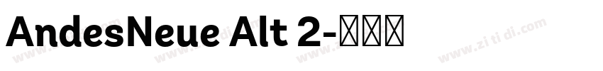AndesNeue Alt 2字体转换